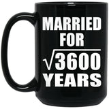 60th Anniversary Married For Square Root of 3600 Years - 15oz Coffee Mug Black