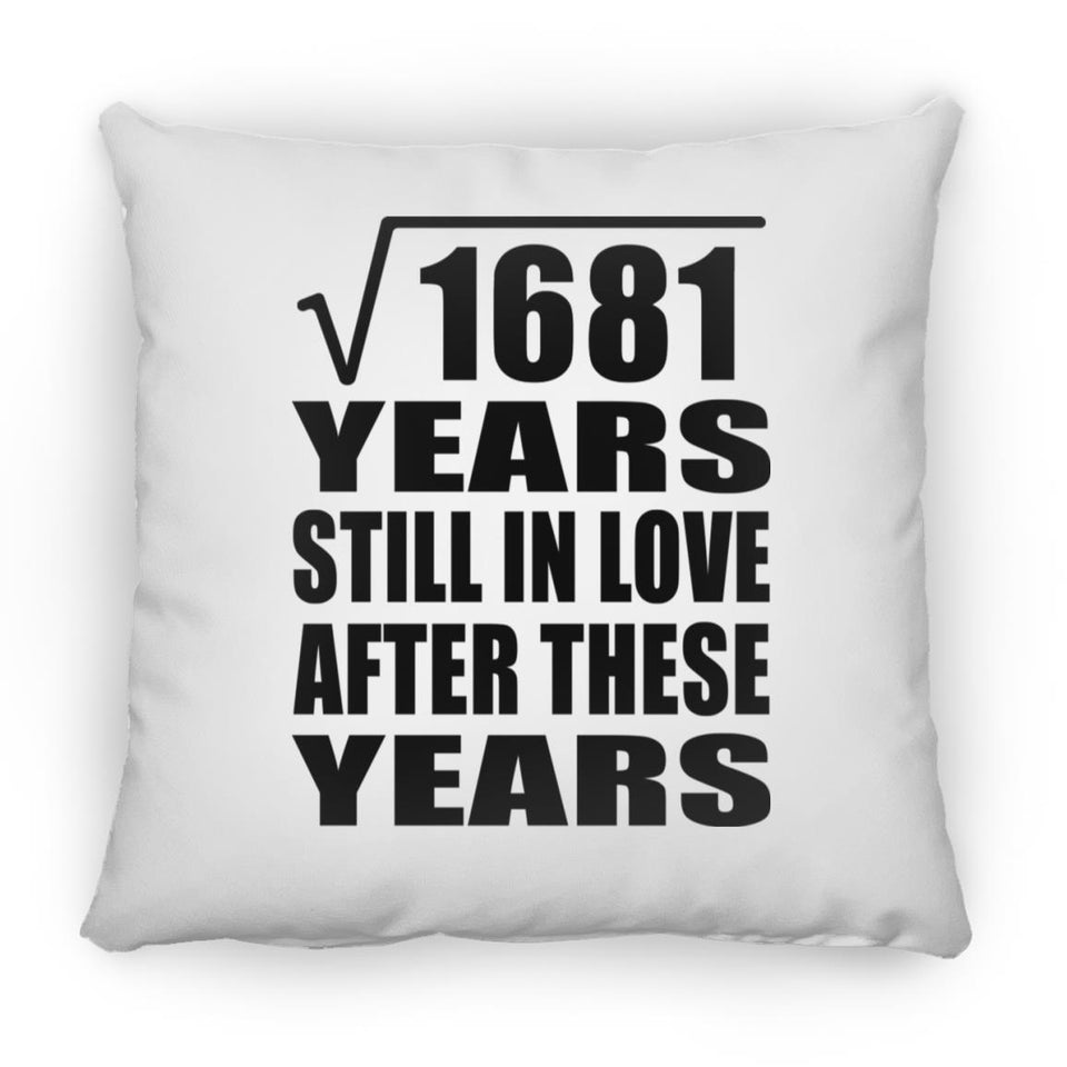 41st Anniversary Square Root of 1681 Years Still In Love - Throw Pillow