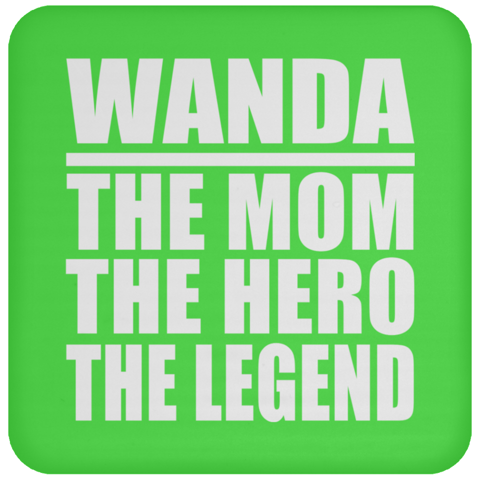 Wanda The Mom The Hero The Legend - Drink Coaster