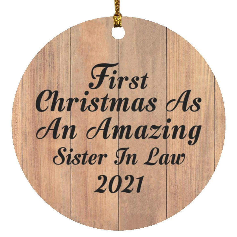 First Christmas As An Amazing Sister In Law 2021 - Circle Ornament C