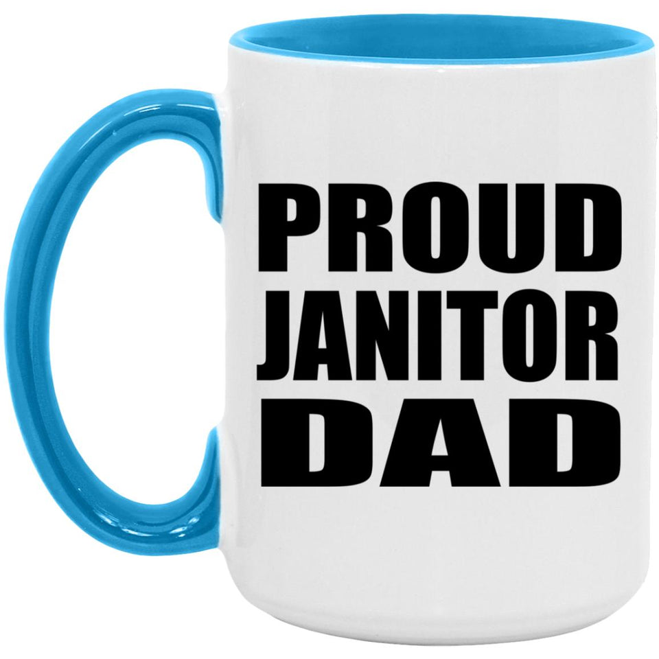 Proud Janitor Dad - 15oz Accent Mug Blue