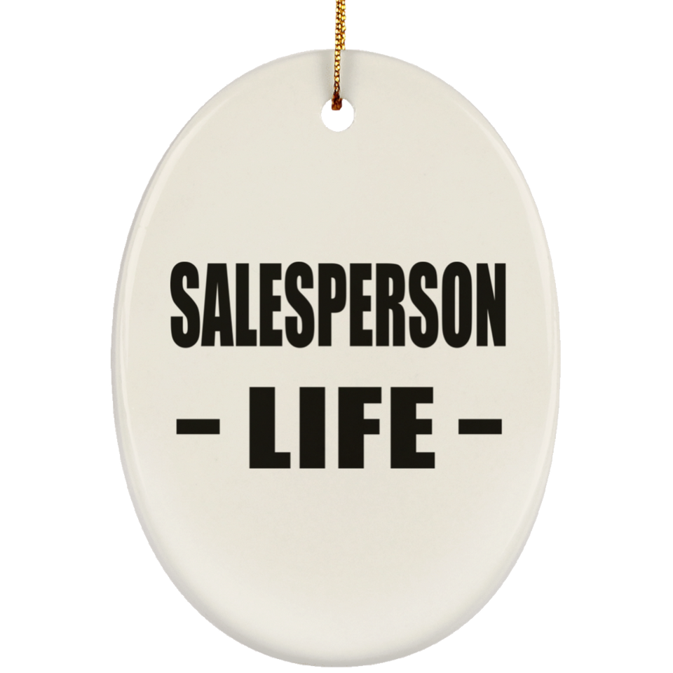Salesperson Life - Oval Ornament