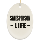 Salesperson Life - Oval Ornament