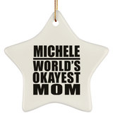 Michele World's Okayest Mom - Star Ornament
