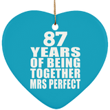 87th Anniversary 87 Years Of Being Mrs Perfect - Heart Ornament