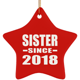 Sister Since 2018 - Star Ornament