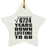 82nd Anniversary Square Root of 6724 Years Lifetime To Go - Star Ornament