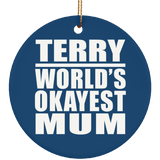 Terry World's Okayest Mum - Circle Ornament