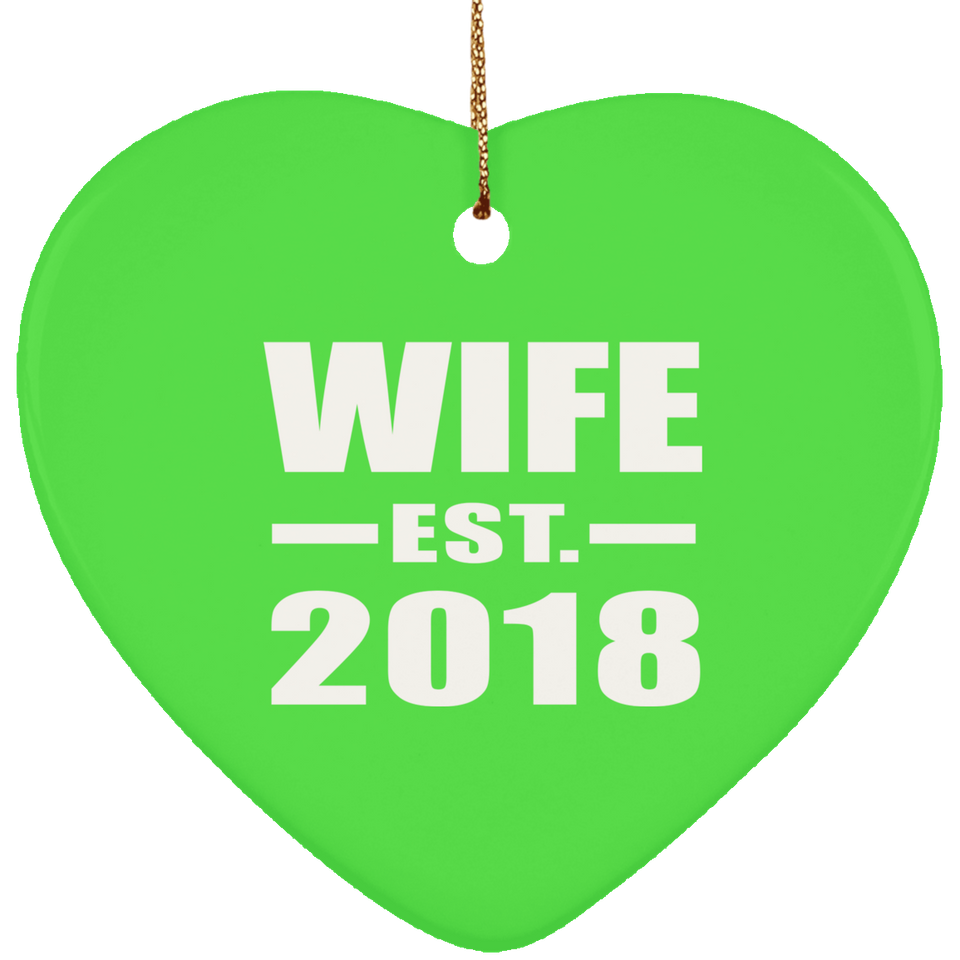 Wife Established EST. 2018 - Heart Ornament