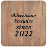Advertising Executive Since 2022 - Drink Coaster C