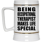Being Occupational Therapist Makes Life Special - Beer Stein