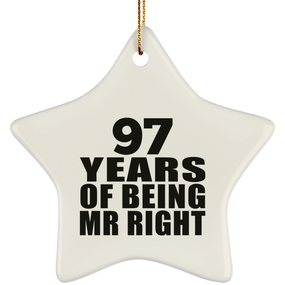97th Anniversary 97 Years Of Being Mr Right - Star Ornament