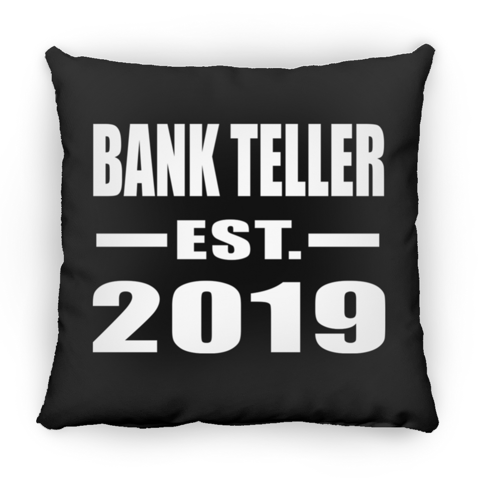 Bank Teller Established EST. 2019 - Throw Pillow Black