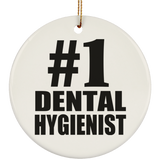 Number One #1 Dental Hygienist - Circle Ornament