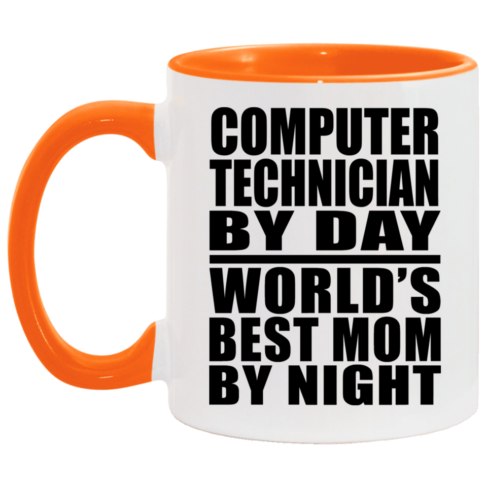 Computer Technician By Day World's Best Mom By Night - 11oz Accent Mug Orange