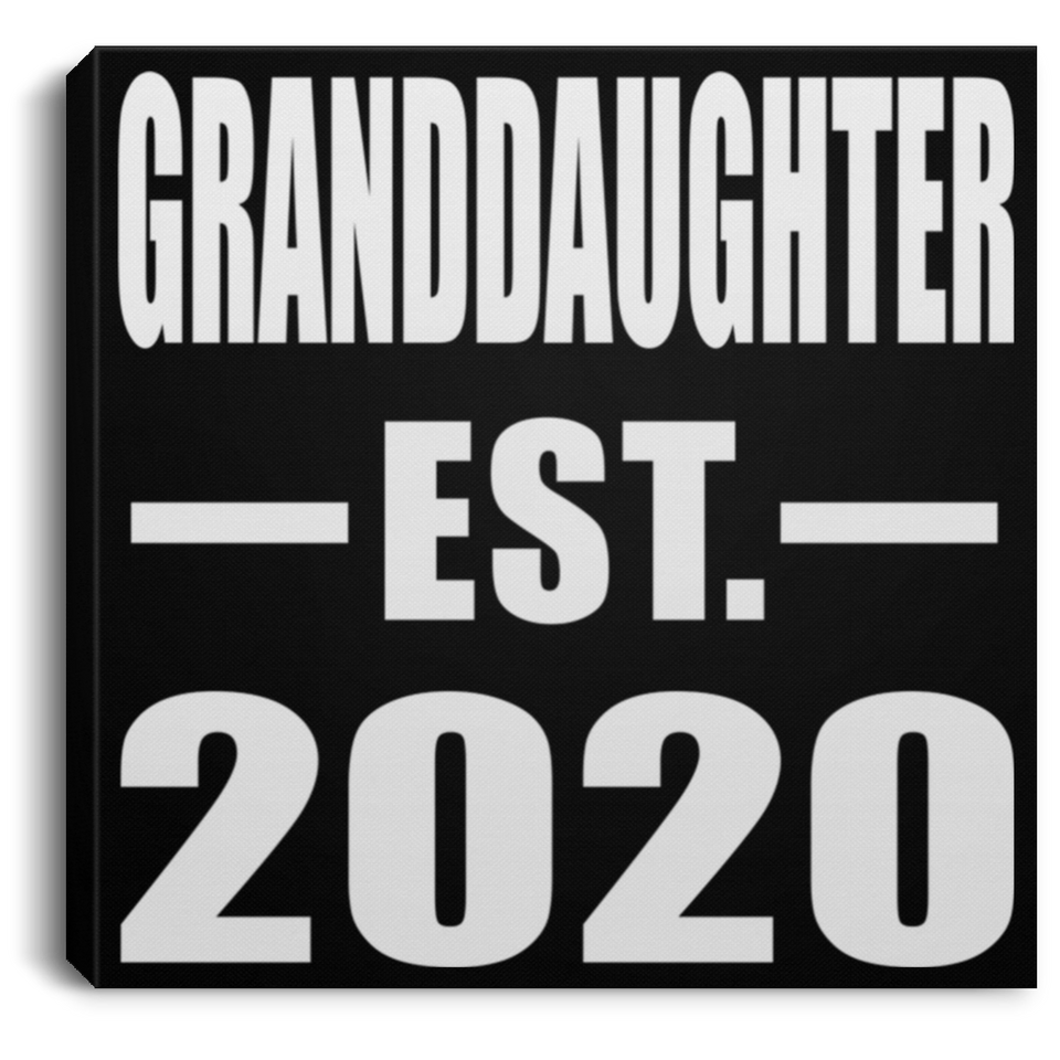 Granddaughter Established EST. 2020 - Canvas Square