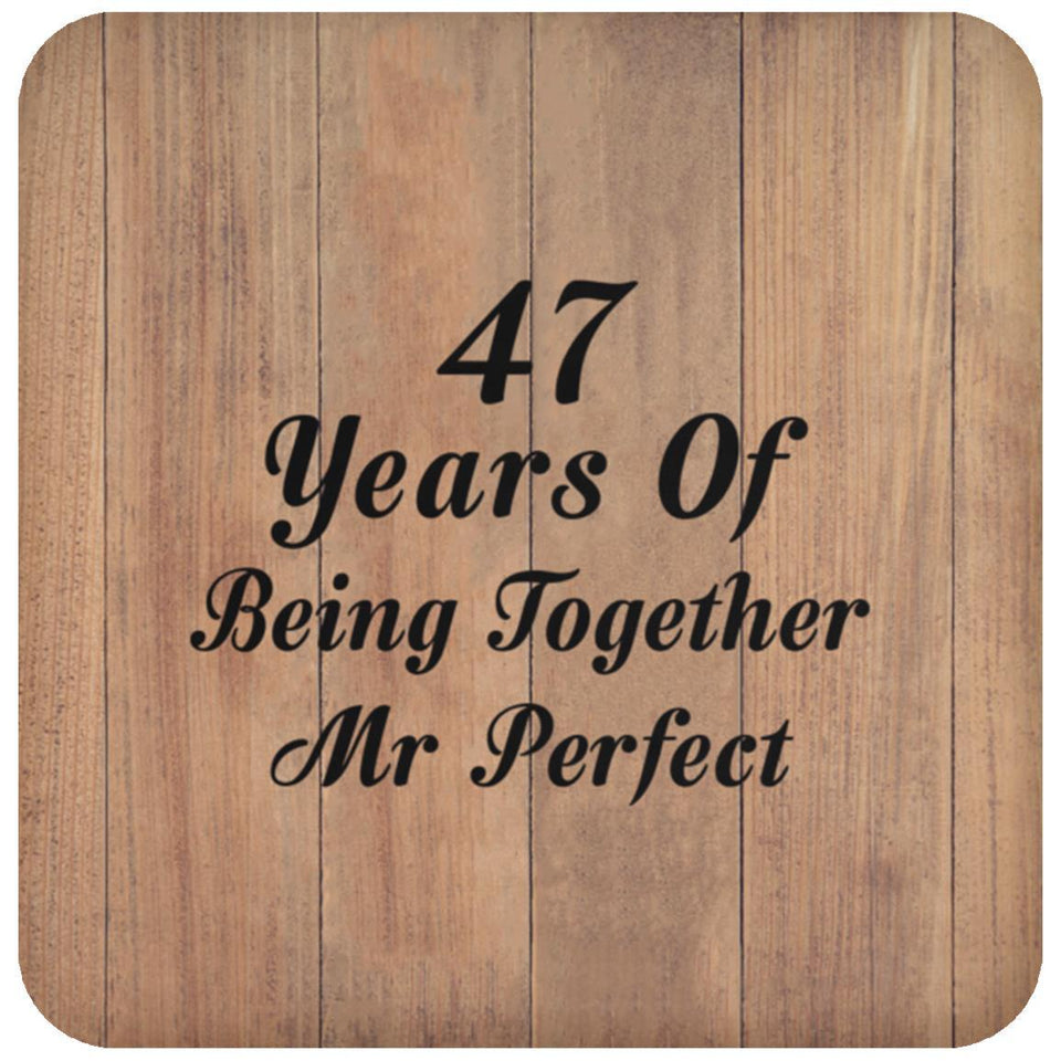 47th Anniversary 47 Years Of Being Mr Perfect - Drink Coaster C