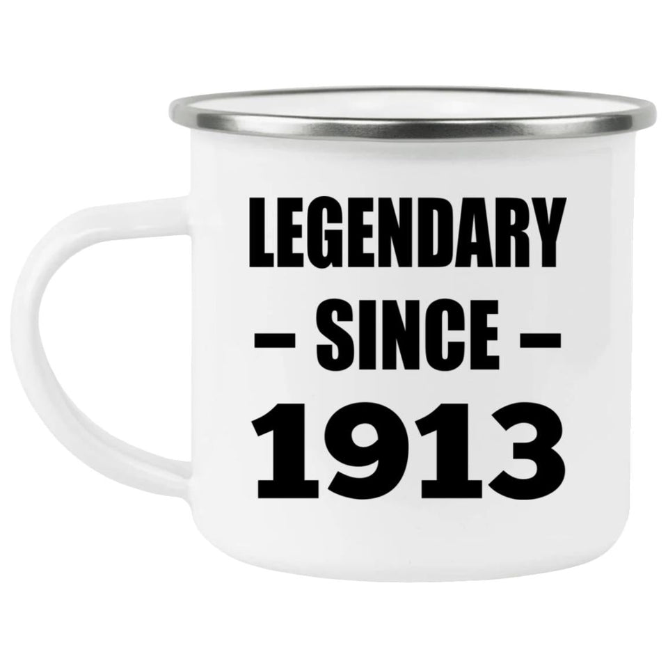 111th Birthday Legendary Since 1913 - 12oz Camping Mug