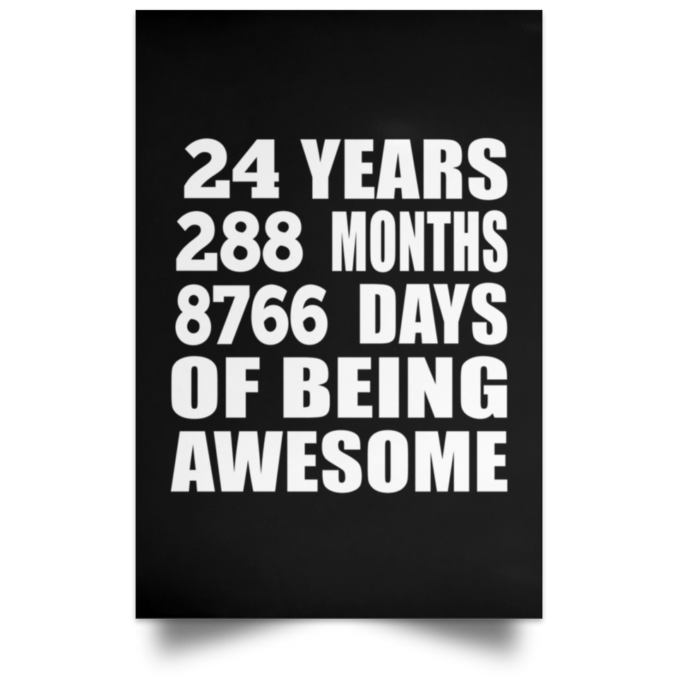 24th Birthday 24 Years 288 Months 8766 Days Of Awesome - Poster Portrait
