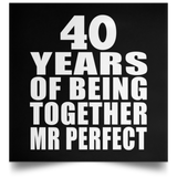 40th Anniversary 40 Years Of Being Mr Perfect - Poster Square