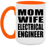 Mom Wife Electrical Engineer - 15oz Accent Mug Orange