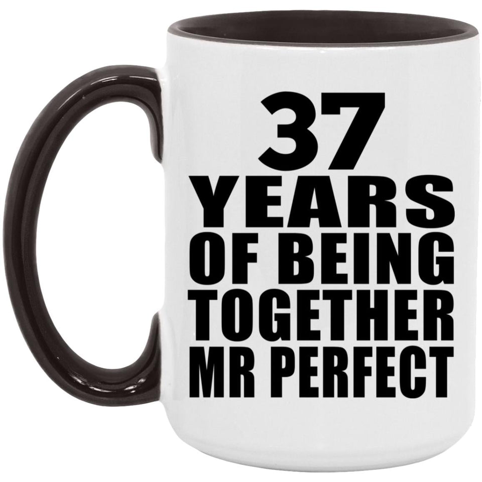 37th Anniversary 37 Years Of Being Mr Perfect - 15oz Accent Mug Black