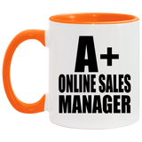 A+ Online Sales Manager - 11oz Accent Mug Orange
