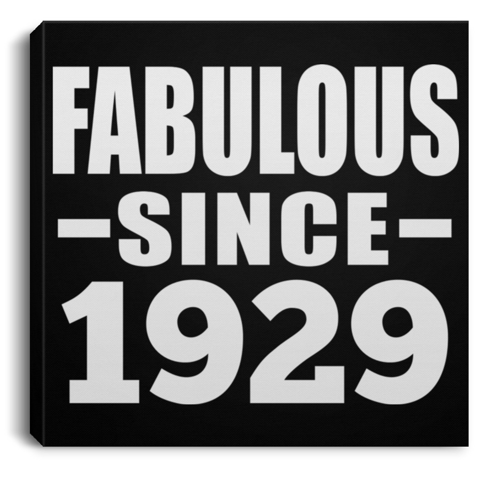 95th Birthday Fabulous Since 1929 - Canvas Square