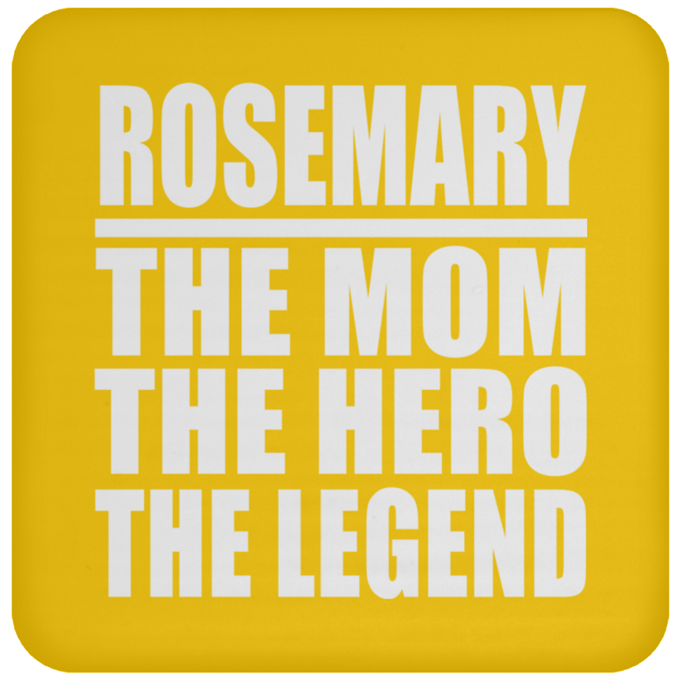 Rosemary The Mom The Hero The Legend - Drink Coaster