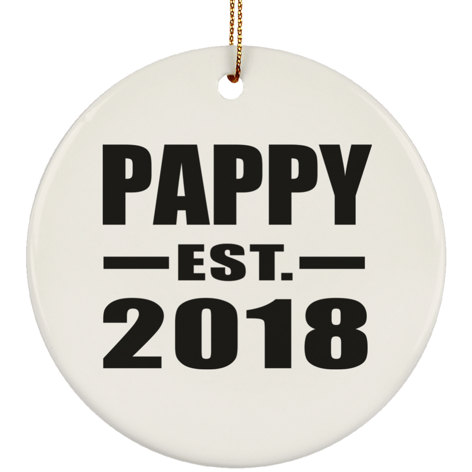 Pappy Established EST. 2018 - Circle Ornament
