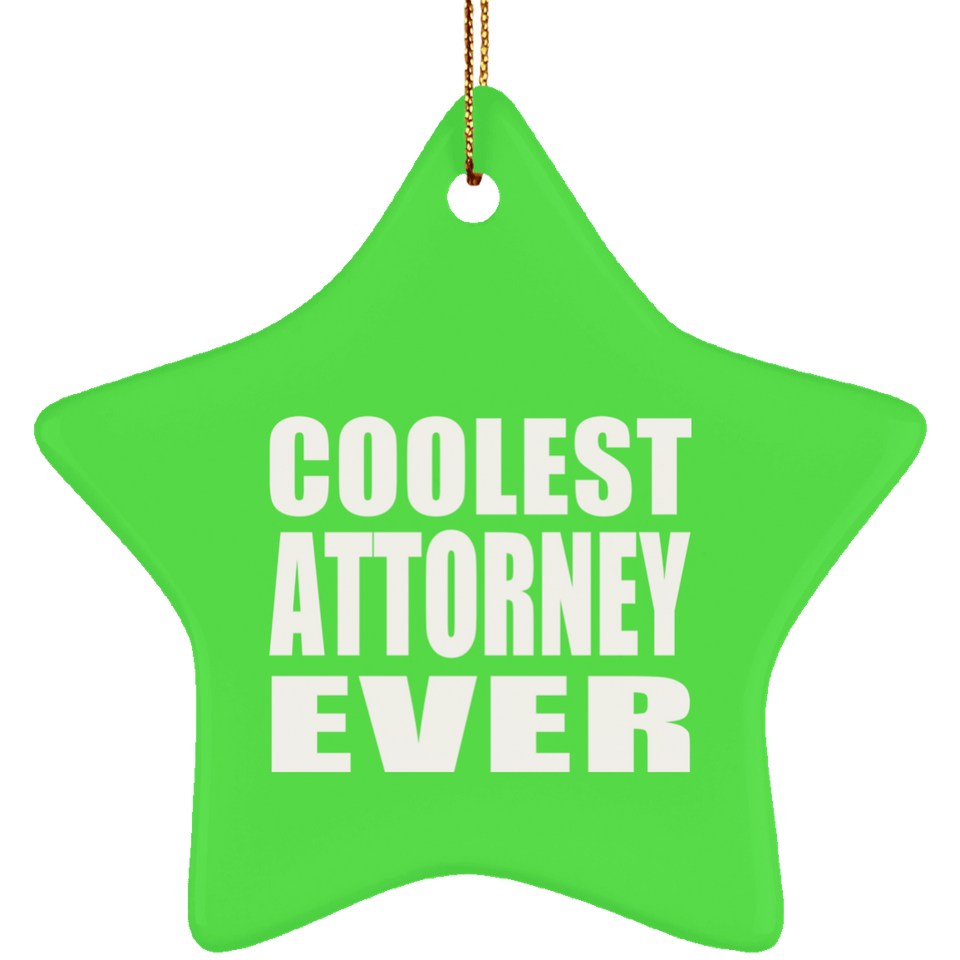 Coolest Attorney Ever - Star Ornament