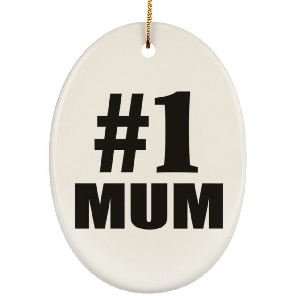 Number One #1 Mum - Oval Ornament