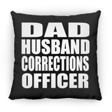 Dad Husband Corrections Officer - Throw Pillow Black