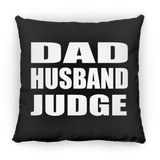 Dad Husband Judge - Throw Pillow Black