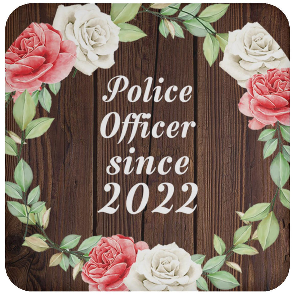 Police Officer Since 2022 - Drink Coaster A