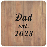 Dad Established EST. 2023 - Drink Coaster C