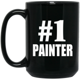 Number One #1 Painter - 15 Oz Coffee Mug Black