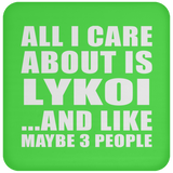 All I Care About Is Lykoi - Drink Coaster