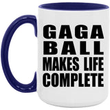 Gaga Ball Makes Life Complete - 15oz Accent Mug Purple