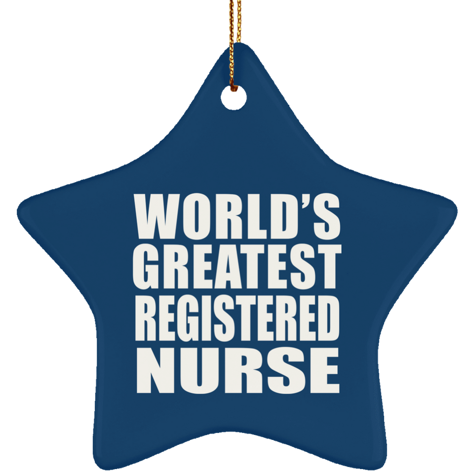 World's Greatest Registered Nurse - Star Ornament