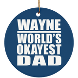 Wayne World's Okayest Dad - Circle Ornament