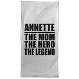 Annette The Mom The Hero The Legend - Hand Towel