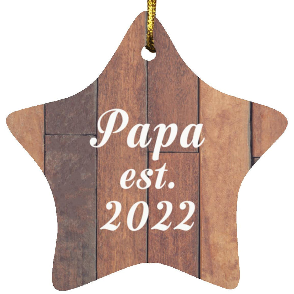 Papa Established Est. 2022 - Star Ornament E