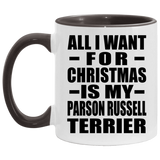 All I Want For Christmas Is My Parson Russell Terrier - 11oz Accent Mug Black