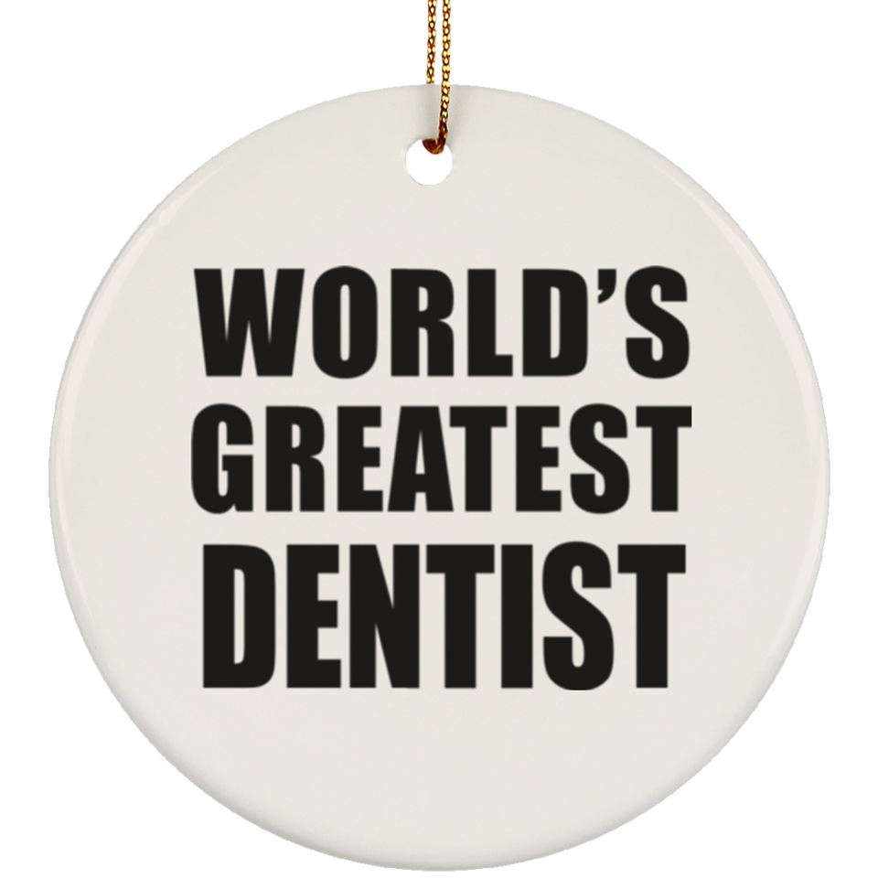 World's Greatest Dentist - Circle Ornament