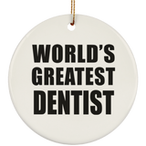 World's Greatest Dentist - Circle Ornament