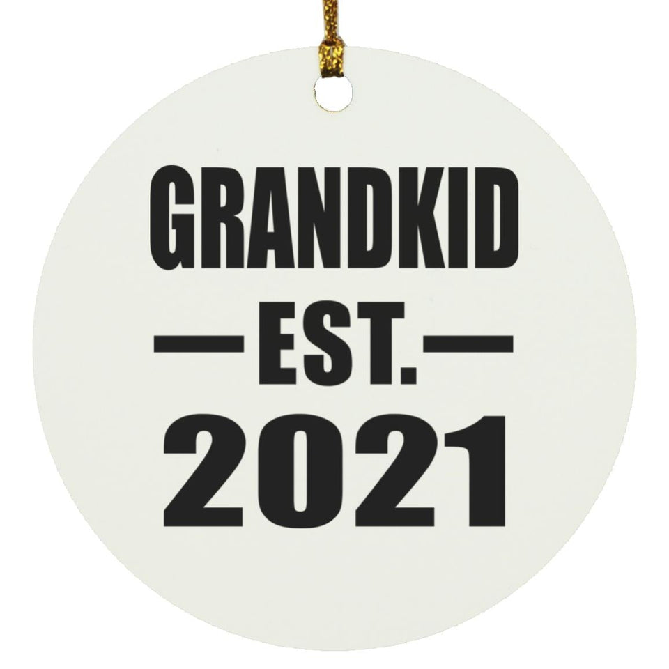 Grandkid Established EST. 2021 - Circle Ornament