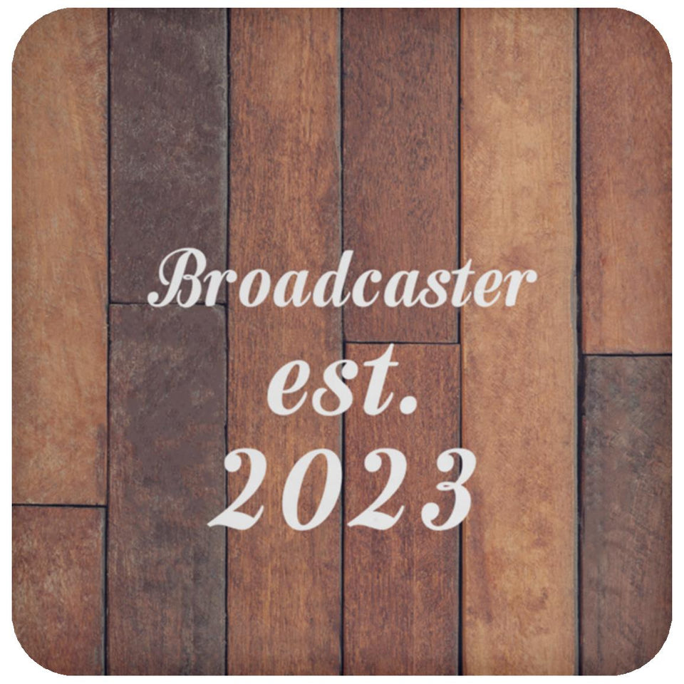 Broadcaster Established Est. 2023 - Drink Coaster E