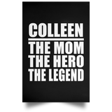 Colleen The Mom The Hero The Legend - Poster Portrait
