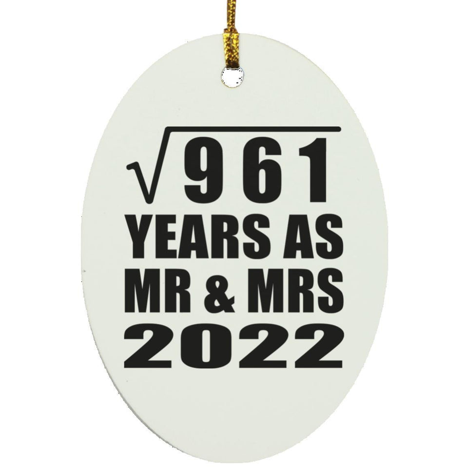 31st Anniversary Square Root of 961 Years As Mr & Mrs 2022 - Oval Ornament